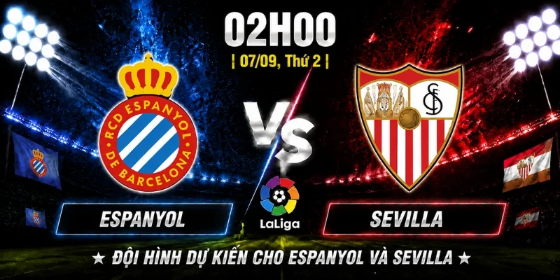 Espanyol Vs Sevilla Vòng 4: Dự Đoán Đội Sẽ Ghi Bàn Nhiều Hơn 3 Espanyol Vs Sevilla Vòng 4: Dự Đoán Đội Sẽ Ghi Bàn Nhiều Hơn